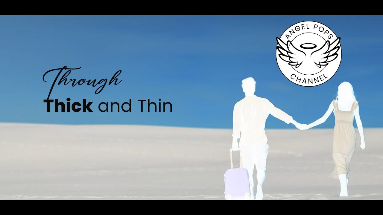 Through Thick and Thin // BUNG-1 (Angel Pops) ๐ถ