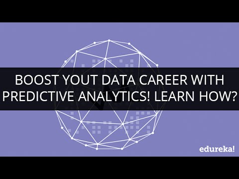 Boost Your Data Career with Predictive Analytics! Learn How ? | Edureka