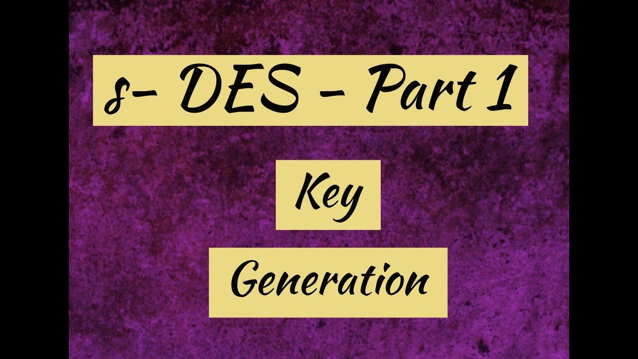 Learn S-DES Encryption: Simplified Data Encryption Standard & Key Generation ๐