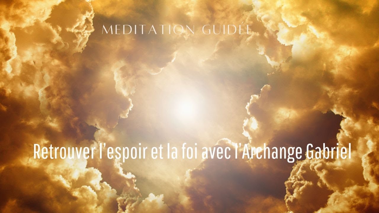 Méditation Guidée avec l'Archange Gabriel ✨