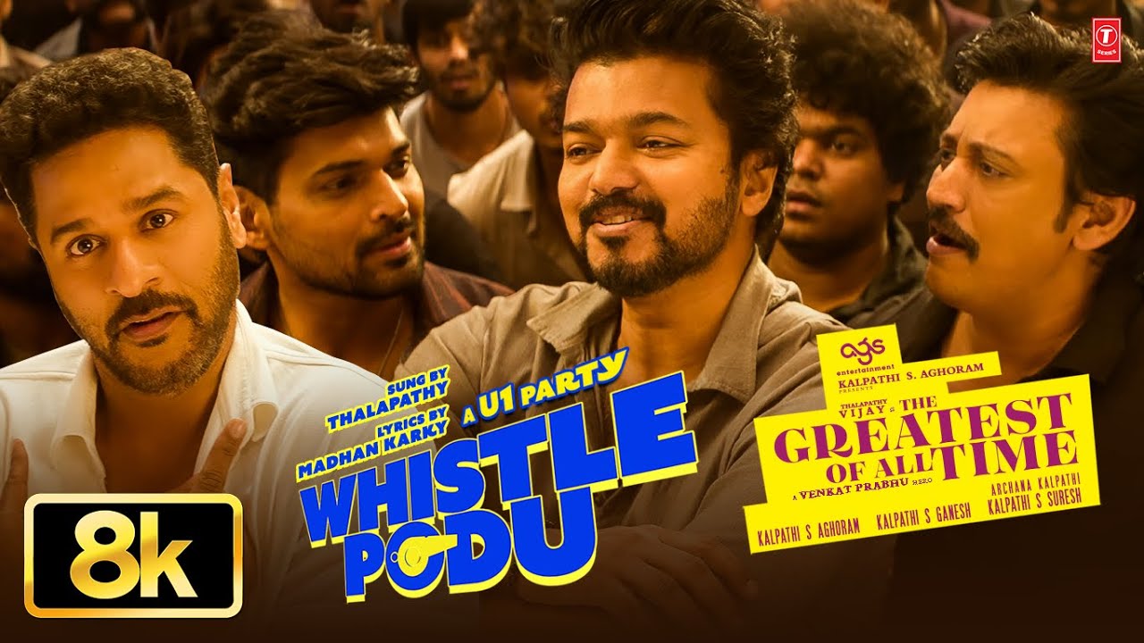 Whistle Podu [8K] | Thalapathy Vijay | The Greatest Of All Time