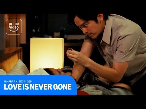 Love Is Never Gone: Teo and Gem's Story π