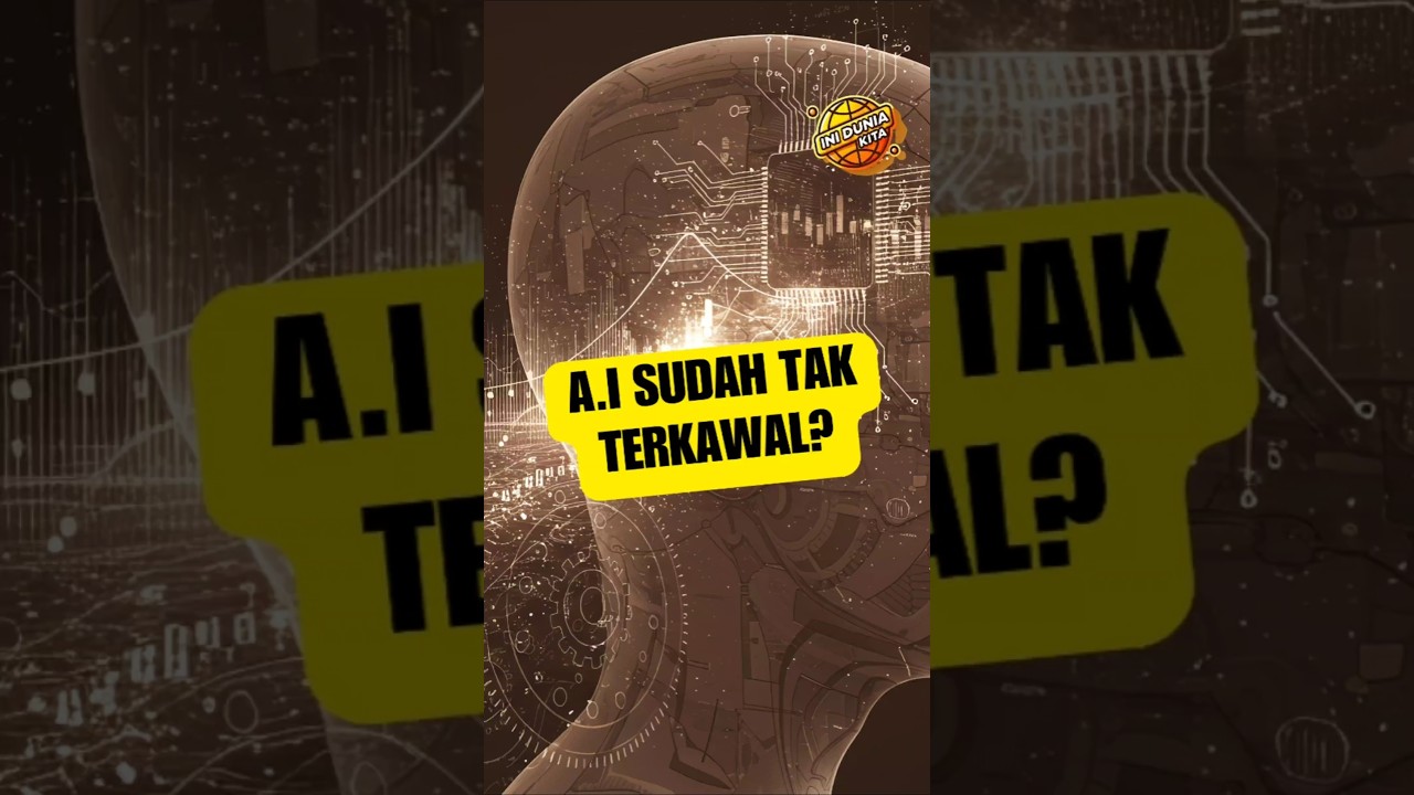 AI Sudah Tidak Terkawal? Temui Pendapat Lelaki 'Bapa Kecerdasan Buatan' 🔍