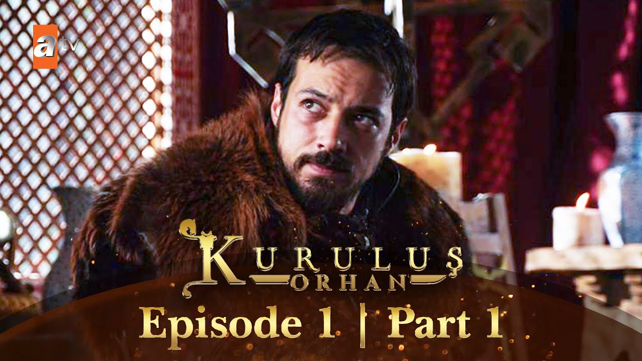 Kurulus Orhan Urdu Episode 1 | Part 1 with Subtitles – Epic Start of the Empire ⚔️
