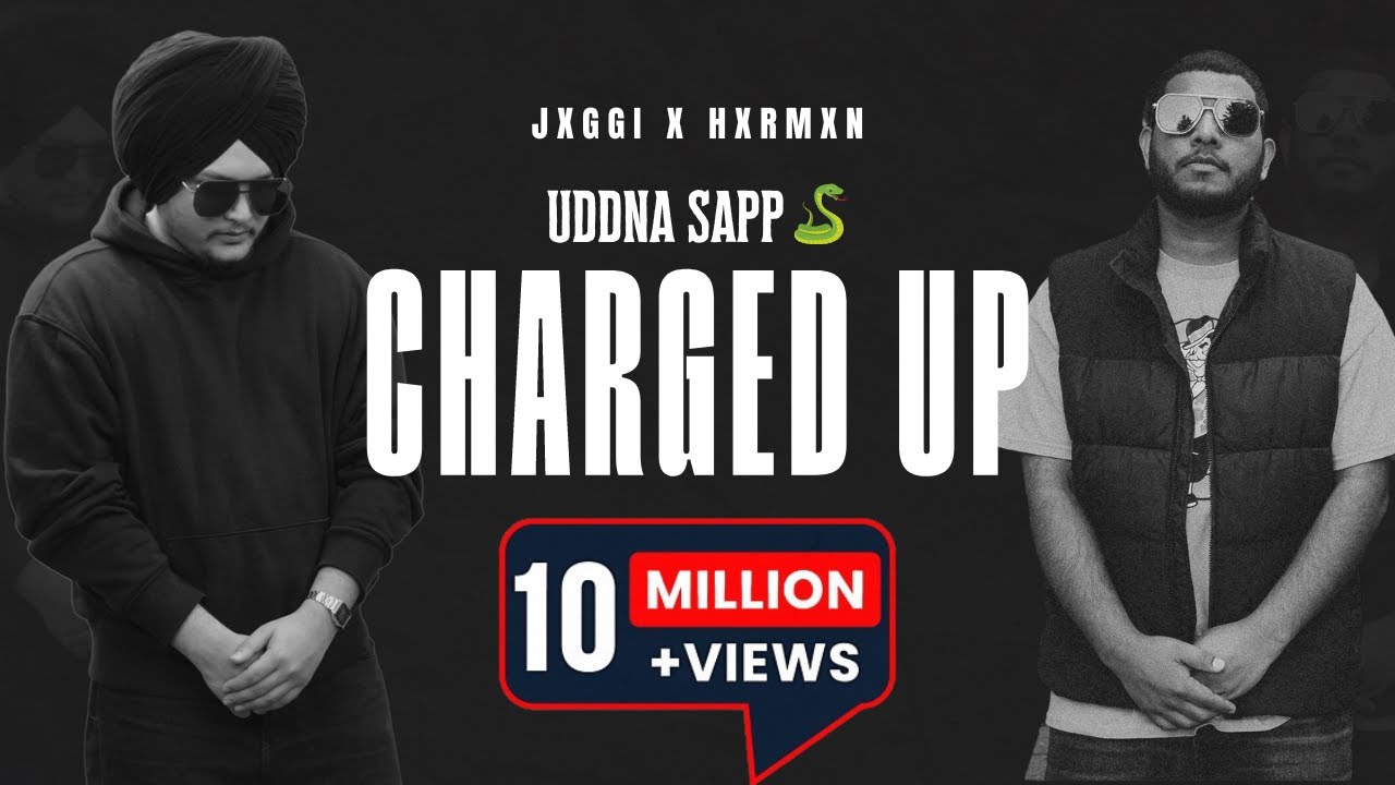 Uddna Sapp Charged Up πΆ | Official Video by Jxggi & Hxrmxn | New Punjabi Song 2023