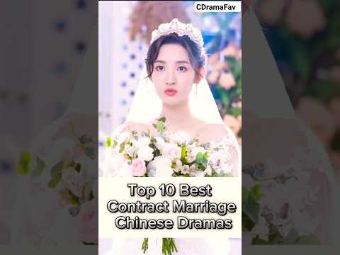 Top 10 Best Contract marriage chinese dramas 💖💍🌹😍 #chinesedrama #viral #trending #shorts #top10
