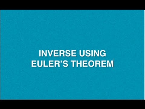 Inverse Using Euler's Theorem | Modular Exponent | Cryptography And Network Security