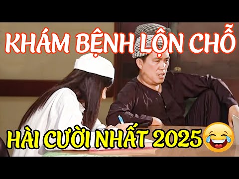 AI COI HÀI NÀY Cũng CƯỜI BỂ BỤNG Hài KHÁM BỆNH LỘN CHỖ | HÀI 2025