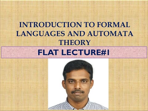 INTRODUCTION TO FORMAL LANGUAGES AND AUTOMATA THEORY LECTURE #1