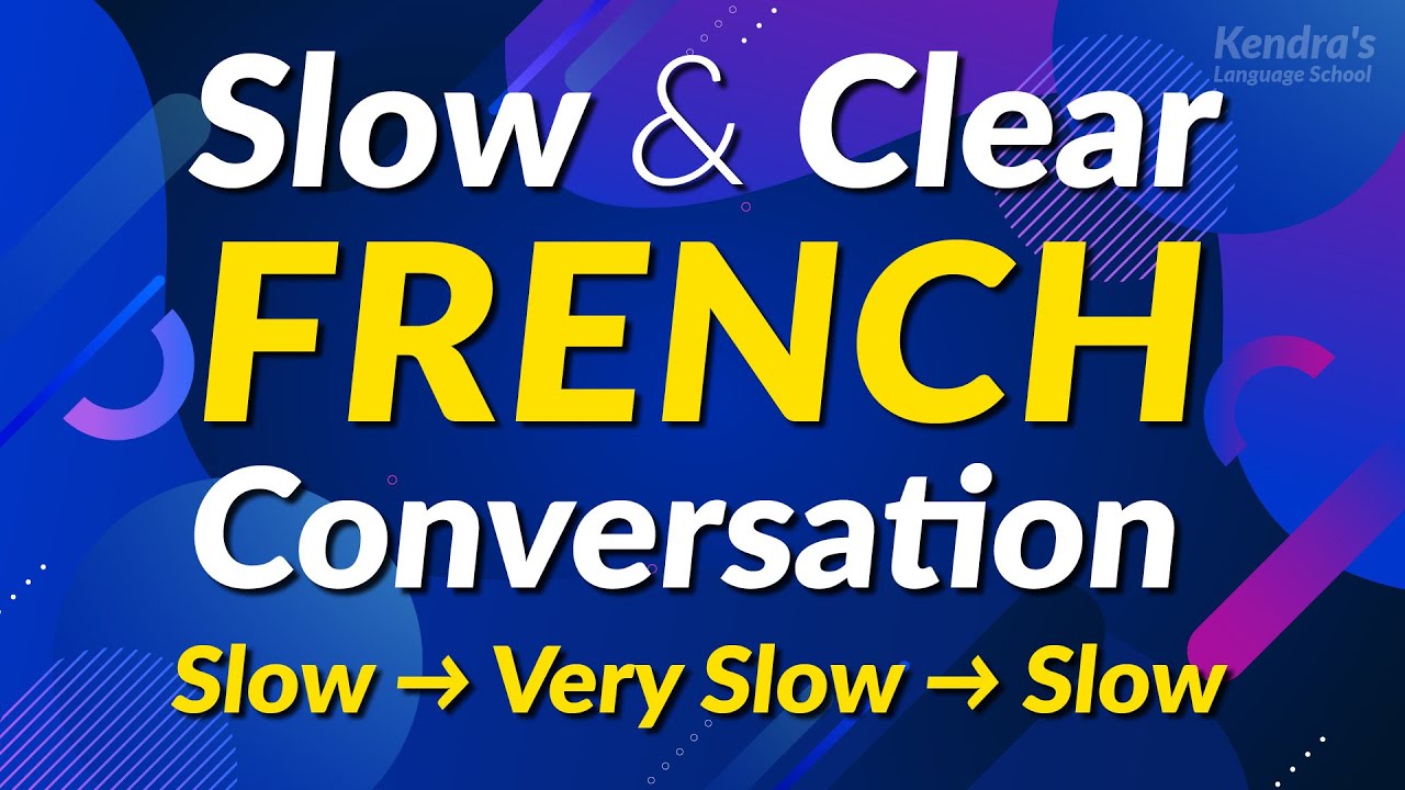 Slow & Clear! Essential French Phrases for Beginners