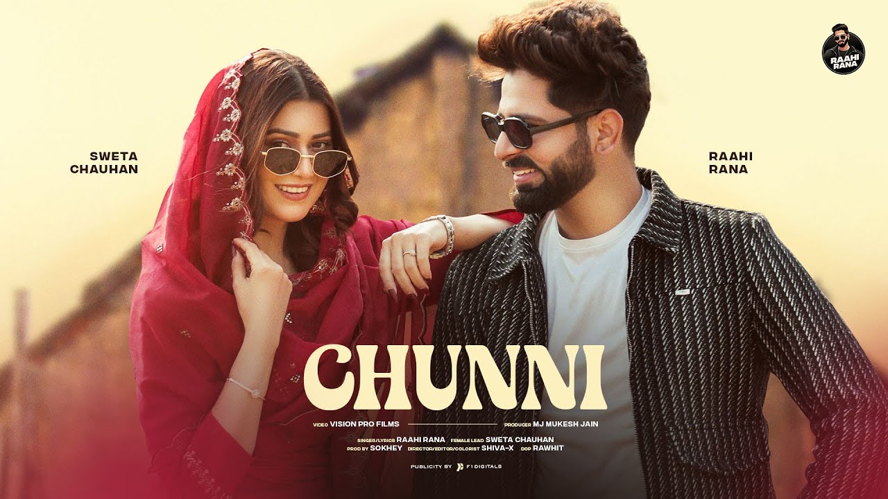 Raahi Rana's Captivating 'Chunni' Official Video 🎶 | Sweta Chauhan & More