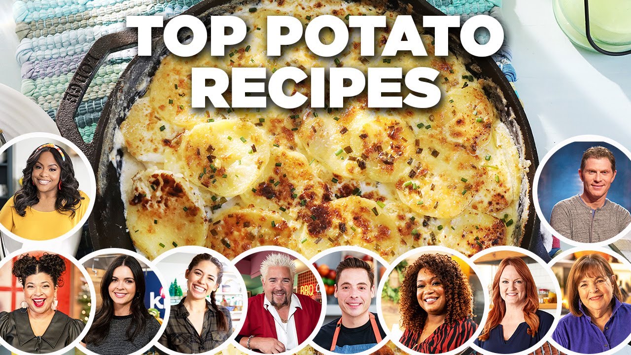 Top Potato Recipes by Food Network Chefs š„