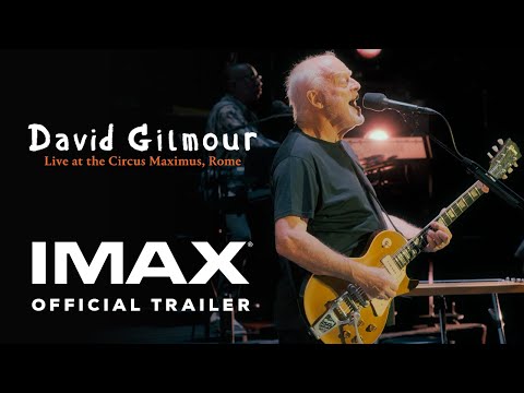 David Gilmour Live at the Circus Maximus, Rome | Official Trailer | Experience It In IMAX®
