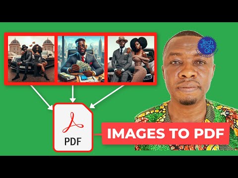 How to Convert Single and Multiple Page Images to One PDF File || TechTricksGh