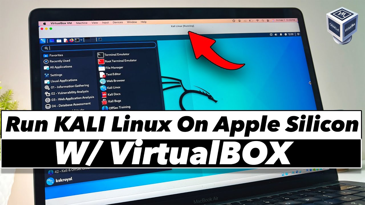 Installing Kali Linux on Mac (M1, M2, M3, M4) Using VirtualBox