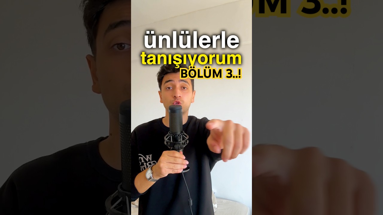 Ünlülerle Tanışıyorum Bölüm 3 🎉