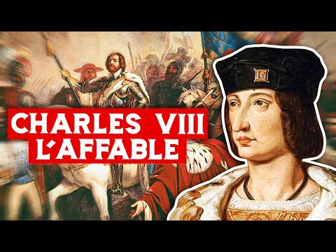 Charles VIII : Le roi sympathique et ses aventures (1484-1498) 👑