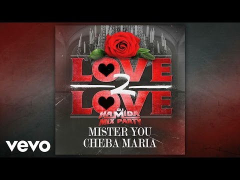DJ Hamida - Love 2 love (Audio) ft. Mister You, Cheba Maria