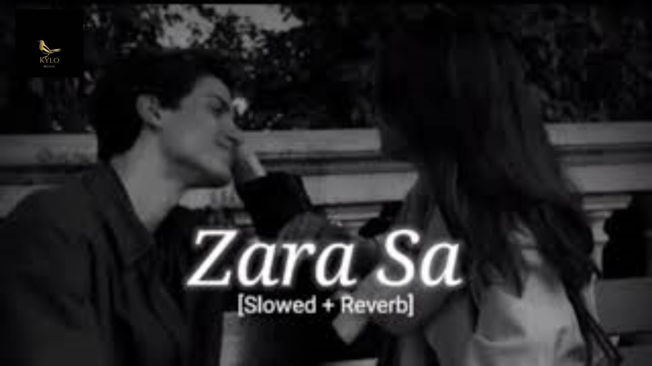 Relaxing Slowed + Reverb Version of 'Zara Sa' from Jannat 🎶 | Emraan Hashmi & KK