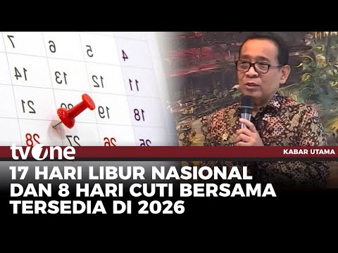 Pemerintah Resmi Tetapkan 17 Hari Libur Nasional 2026 | Kabar Utama tvOne