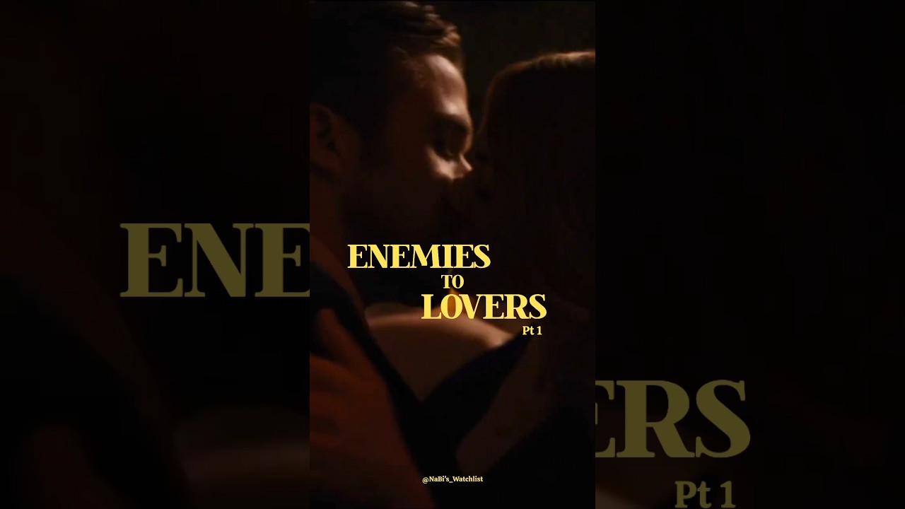 Top 10 Enemies to Lovers Movies 🎬 (Part 1)