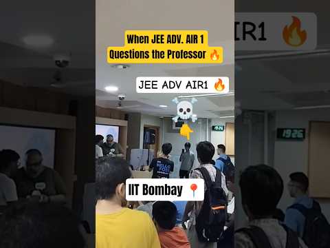 when JEE Adv AIR 1 Questions the Professor in IIT Bombay 🔥 #iitbombay #iit #air1 #iitjee #jee #pw