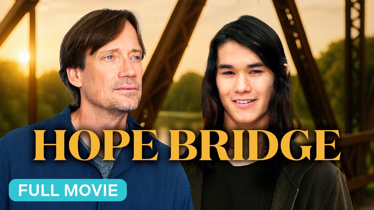 Hope Bridge | Inspiring Christian Movie with Kevin Sorbo & Booboo Stewart ✝️