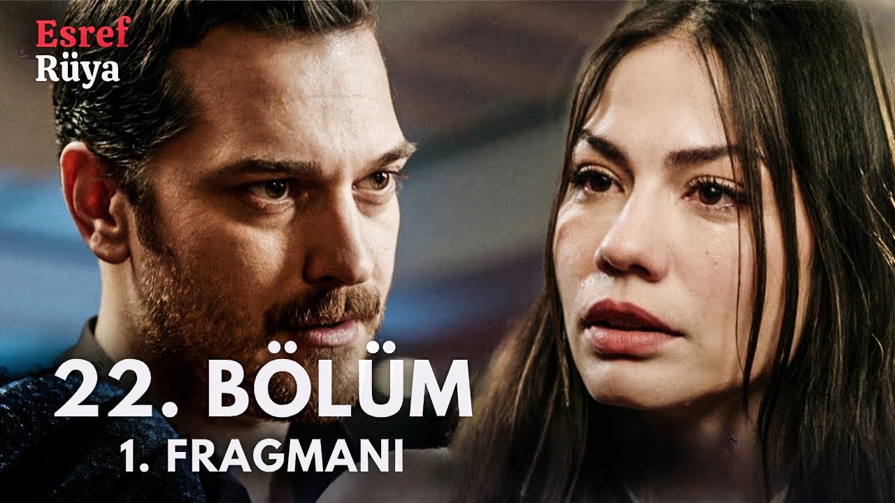 Eşref Rüya 22. Bölüm Fragmanı