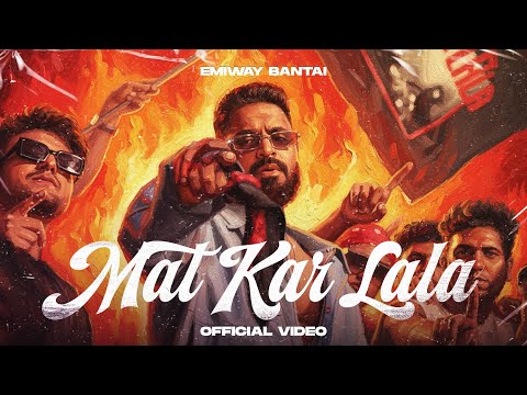EMIWAY BANTAI - MAT KAR LALA | OFFICIAL MUSIC VIDEO | FTSTTS