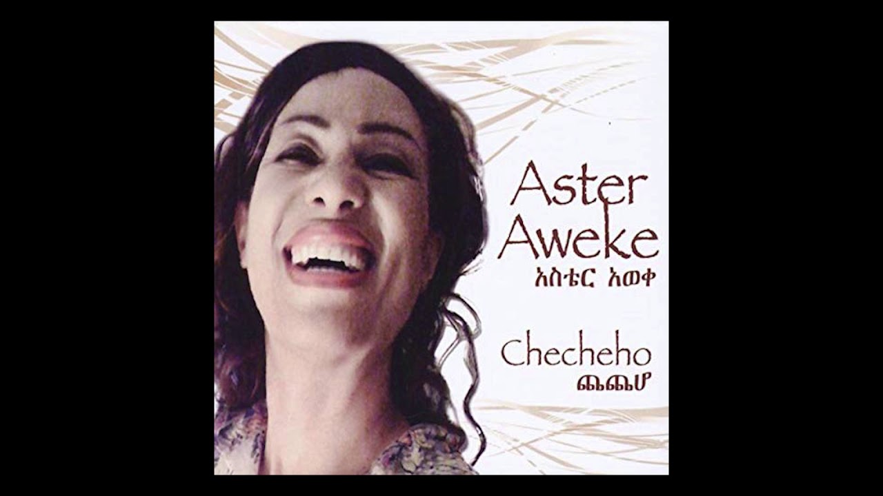 Aster Aweke - Checheho Full Album 🎶