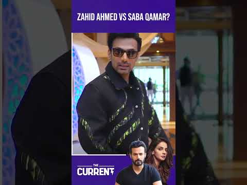 Zahid Ahmed and Saba Qamar: A Comparative Analysis