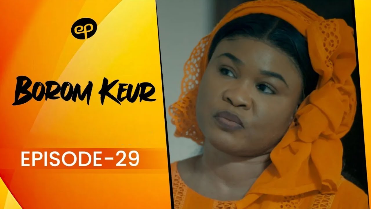 Borom Keur S1E29 VOSTFR 🎬 - Secrets et Conflits Après la Mort du Patriarche