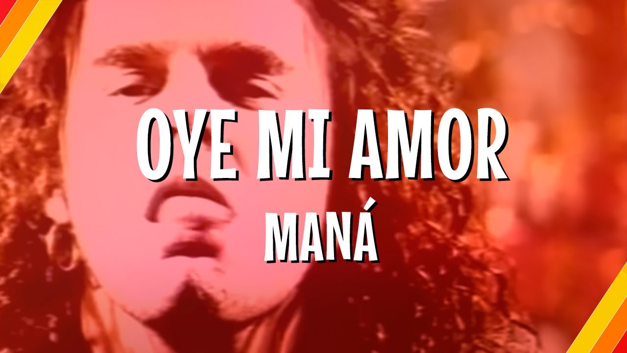 Maná - Oye Mi Amor (Lyric Video) 🎶