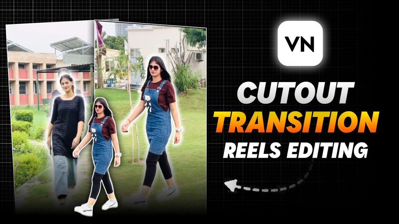 Trending Cutout Transition Reels Editing | Vn App Cutout Transition Reels Video Editing | Vn Editing