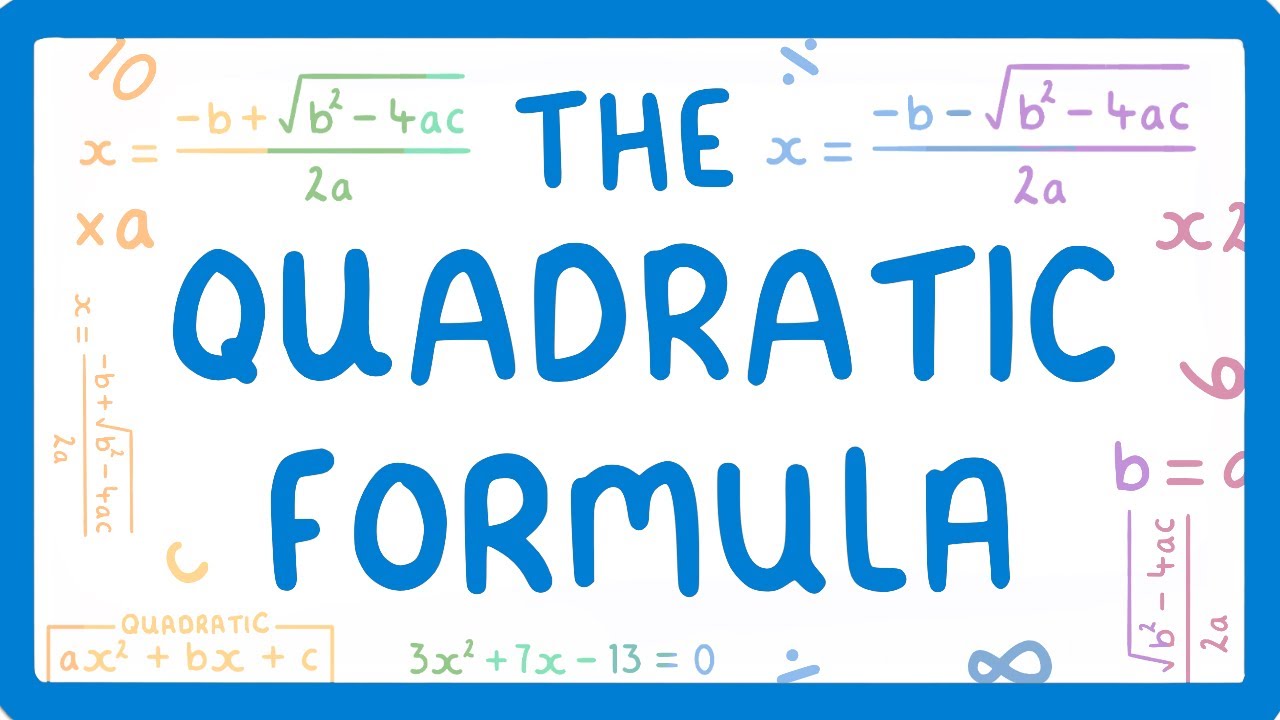 GCSE Maths: Solving Quadratics with the Quadratic Formula for 2026/27 Exams