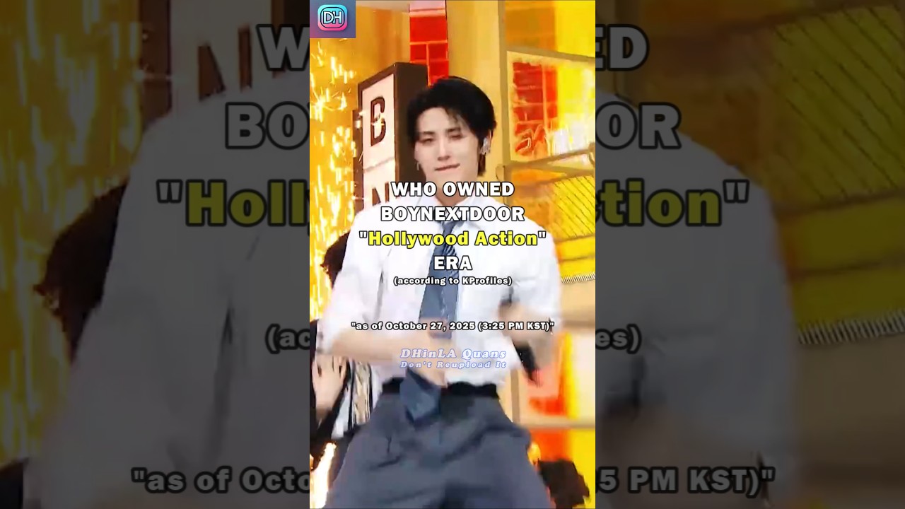 Who Owned BOYNEXTDOOR’s 'Hollywood Action' Era? 🎬