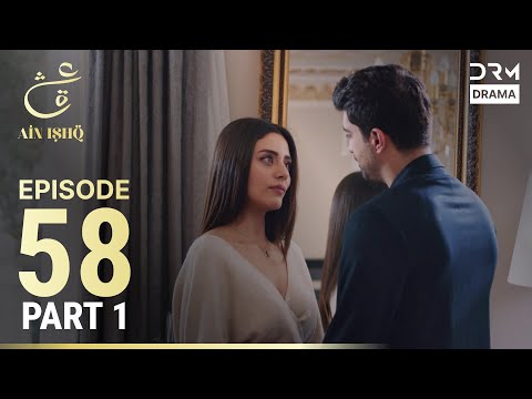 Ain Ishq Turkish Drama Episode 58 Part 1 | Urdu Subtitles 💖