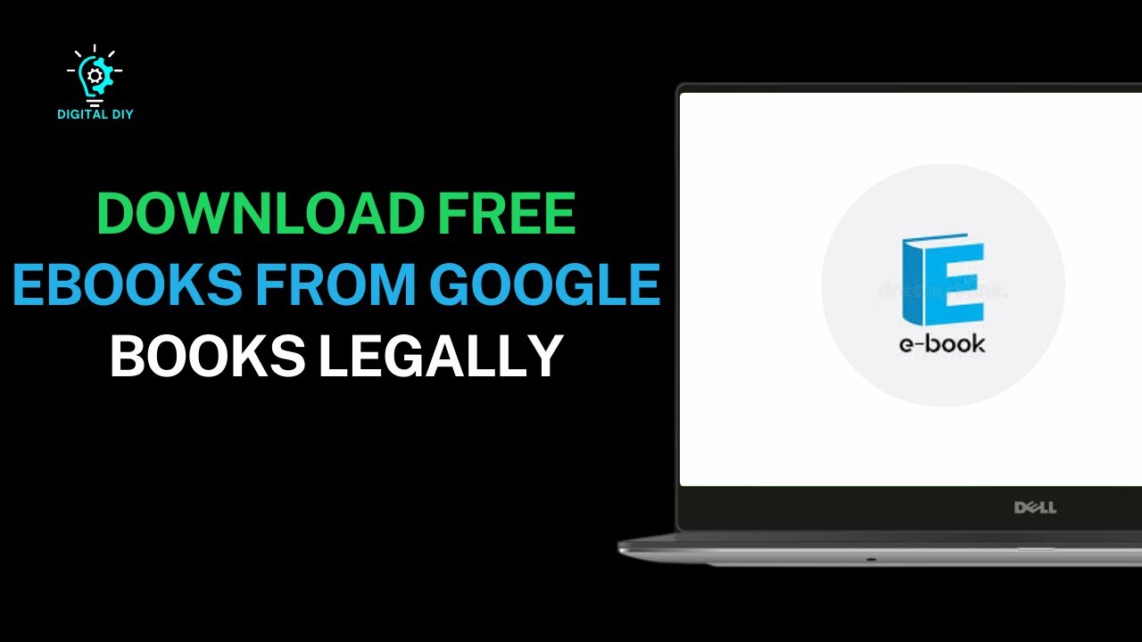 Legally Download Free eBooks from Google Books: A Step-by-Step Guide