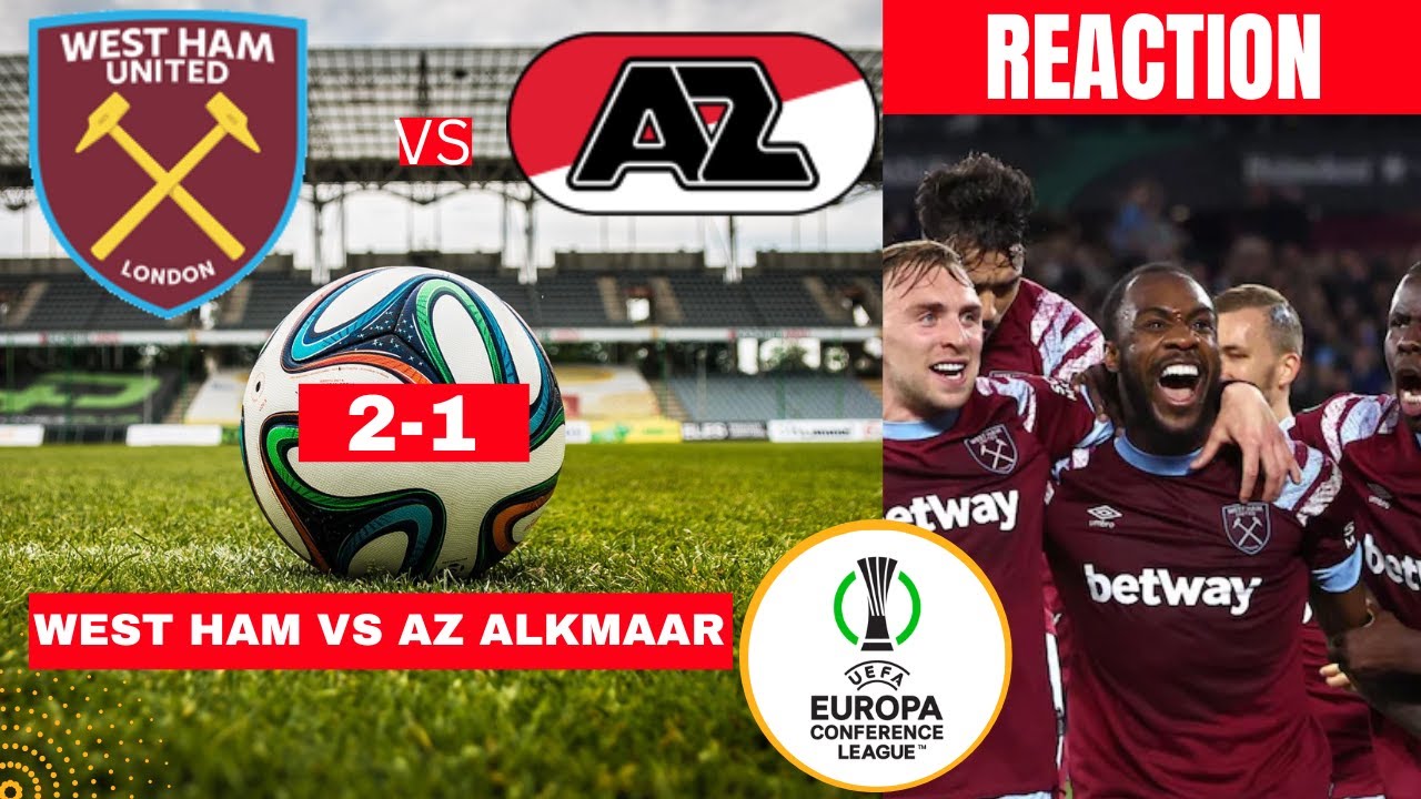 West Ham vs AZ Alkmaar 2-1 Live Stream | UEFA Europa Conference League Match Highlights and Commentary
