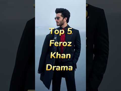 Top 5 Feroz khan Drama. #top #top5 #top10 #ferozekhan #drama