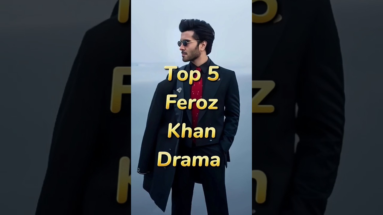 Top 5 Unforgettable Dramas by Feroz Khan π¬