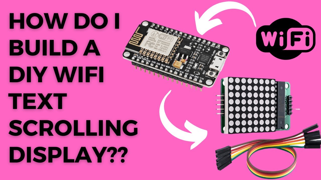 DIY WiFi Text Display with ESP8266 & MAX7219