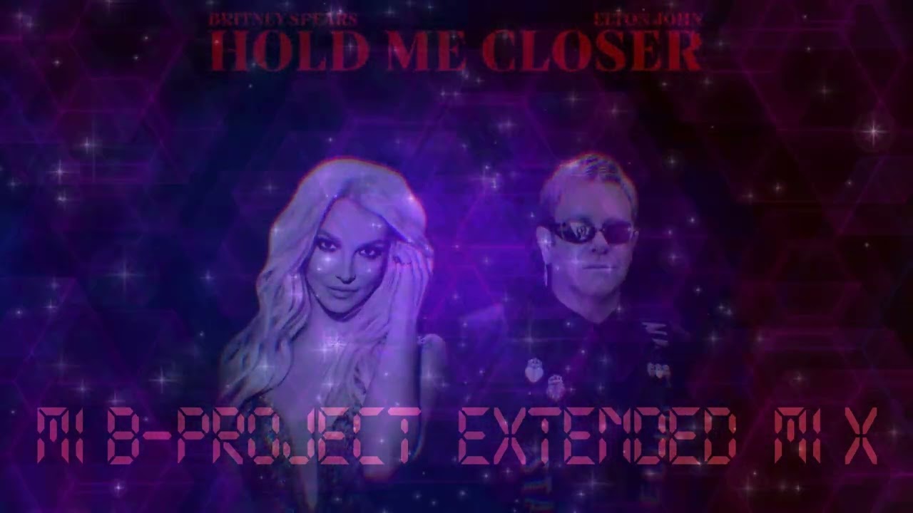 Elton John & Britney Spears 'Hold Me Closer' Extended Remix 🎶