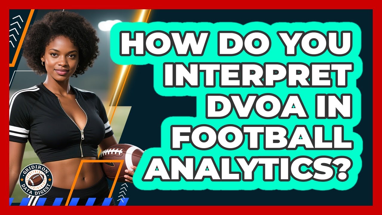 Understanding DVOA in Football Analytics 🏈