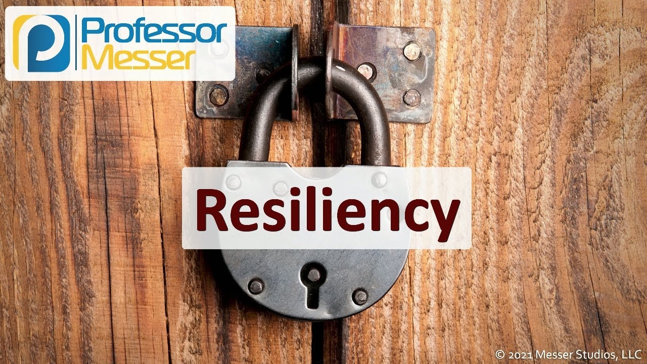 Master Resiliency for SY0-601 Security+ with Professor Messer's Expert Training 💪