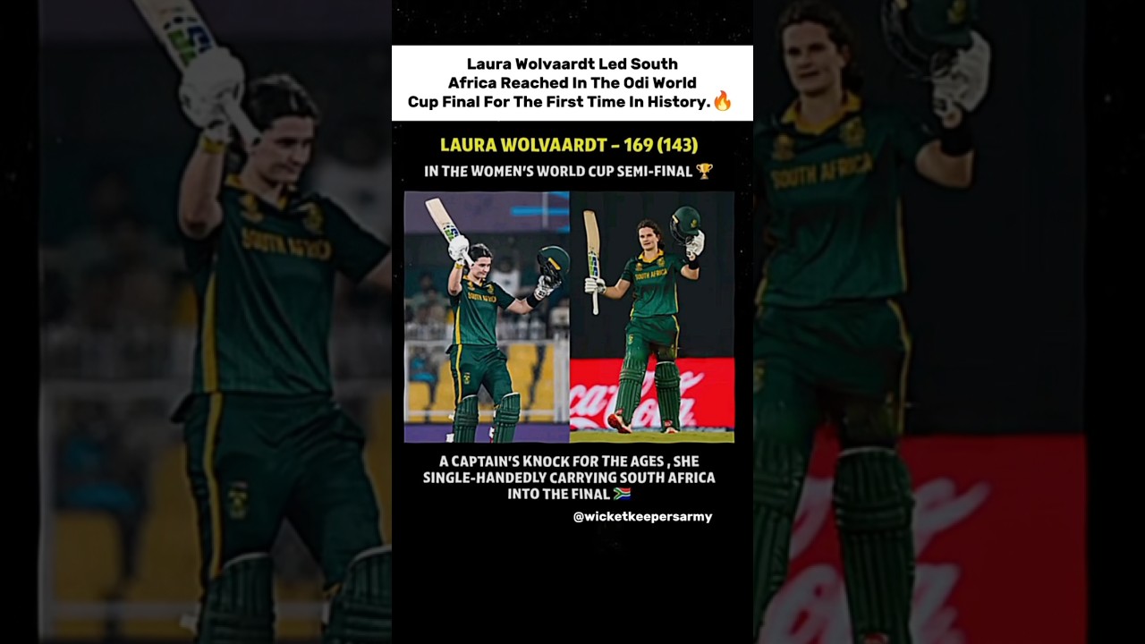 Laura Wolvaardt Powers South Africa to First-Ever ODI World Cup Final 🏆
