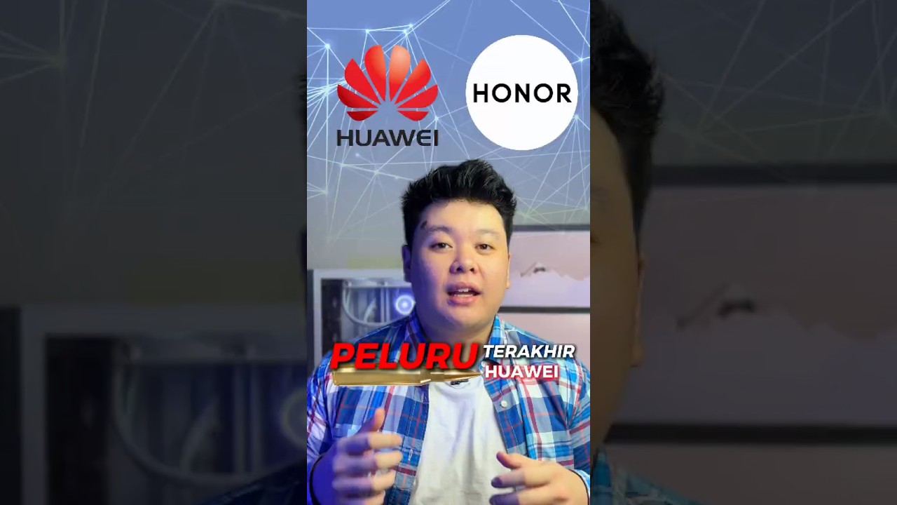 Honor Peluru Terakhir untuk Huawei 🚀
