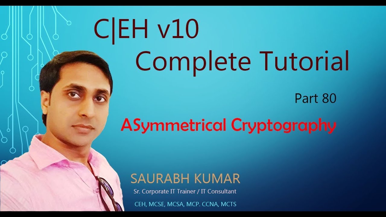 Master Asymmetric Cryptography: CEH v10 Hacking Tutorial 🔐