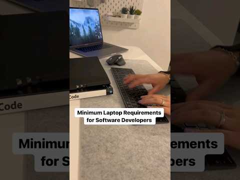 Minimum Laptop Requirements for software Developer