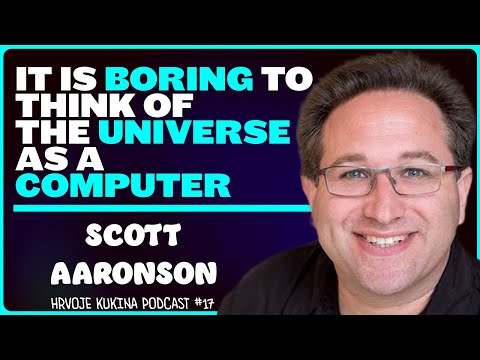 Scott Aaronson: Quantum Supremacy, Consciousness, Universe, Information | Hrvoje Kukina Podcast #17